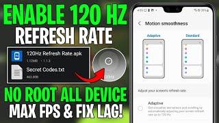 Enable 120 Hz Refresh Rate On Any Android | Max FPS & FIX Lag ! No Root