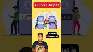 UPI vs E-Rupee | Digital Currency e Rupee | Digital Currency kya hai | #shorts