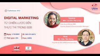 #10 Digital Marketing B2B - TỪ CHIẾN LƯỢC ĐẾN THỰC THI (RẤT HAY).