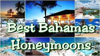 Best Bahamas Honeymoon and Romantic Getaways - Vacationsgram