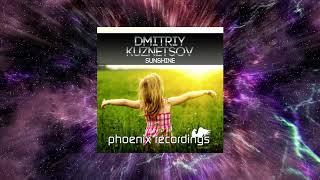 Dmitriy Kuznetsov - Sunshine (Extended Mix) [PHOENIX RECORDINGS]