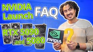 Nvidia Launch FAQ | RTX 5090 and 5080 at Micro Center