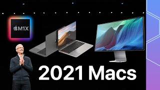 When to expect the next Macs: M1X iMac, redesigned 14" MacBook Pro and more!