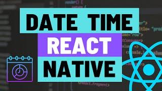 How to Add a Date Time Picker Component to your React Native Apps