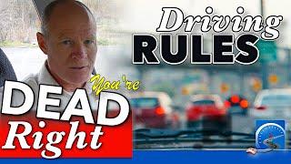 You Can Be Right...Or You Can Be Dead Right—Road Rules