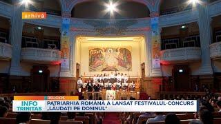 Patriarhia Română a lansat Festivalul-Concurs „Lăudaţi pe Domnul”