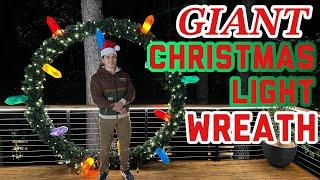 DIY Giant Christmas Light Wreath | 8-Foot Holiday Tutorial!