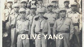 Olive Yang | Ep. 292 | The China History Podcast