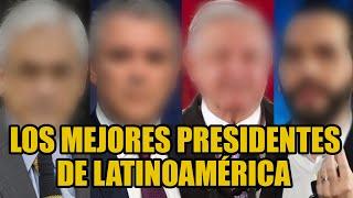 LOS 5 MEJORES PRESIDENTES DE LATINOAMERICA