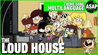 The Loud House Theme Song | Multilanguage (Requested)