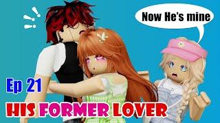  School Love  Episode 21: The Return of His Former Lover
