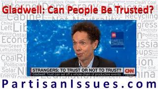 Gladwell: Trust Strangers More & Face To Face Meetings Less