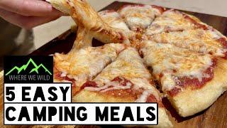 5 EASY CAMPING MEALS