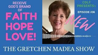 Faith Hope and Love , The Gretchen Madea Show