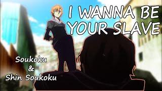 [AMV] Soukoku & Shin Soukoku - I wanna be your slave