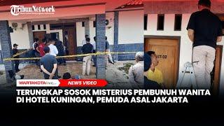 Terungkap Sosok Misterius Pembunuh Wanita di Hotel Kuningan, Pemuda Asal Jakarta