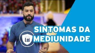 SINTOMAS DA MEDIUNIDADE