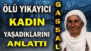 Diyarbakır'da Ölü Yıkayan Kadın Gassalın Yaşadığı Korkunç Olaylar | Korku Hikayeleri | Cin Hikayesi