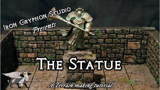 The Statue (dnd terrain, scenery for tabletop wargames, foam crafting)