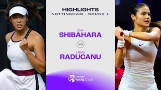 Ena Shibahara vs. Emma Raducanu | 2024 Nottingham Round 1 | WTA Match Highlights