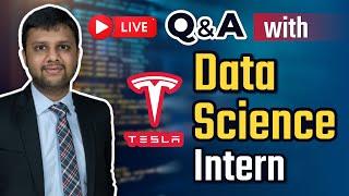 Data Science Internship LIVE Q&A With Tesla Data Science Intern