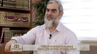 Tebliğ hareketi olarak nasıl bir metod izlemeliyiz ? - Nureddin Yıldız