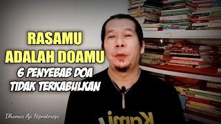 Rasamu Adalah Doamu - 6 Penyebab Doa Tidak Terkabulkan‼️ Motivasi Hidup