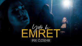 İpek Özdemir - Yeter ki Emret (Prod. Yusuf Tomakin)