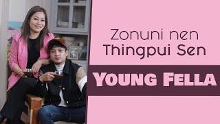 ZONUNI NEN THINGPUI SEN | YOUNG FELLA