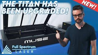 Muse Titan Laser Cutting and Engraving Machine: New Features!