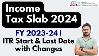 Income Tax Slab FY 2023-24 | New Income Tax Slab AY 2024-25 | New Income Tax Slab Rates