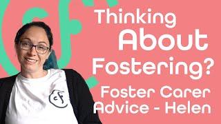 Thinking About Fostering a Child / Children? | Foster Parent, Helen's Advice | Community Foster Care