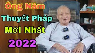 Ông Năm Thuyết Pháp:Vấn Đáp Phật Pháp Những Câu Hỏi Hay 2022: