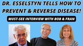 ESTEEMED DR. ESSELSTYN TELLS HOW TO PREVENT & REVERSE HEART DISEASE & MORE️Life-Changing Interview