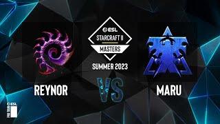 SC2 - Reynor vs. Maru - ESL SC2 Masters: Summer 2023 Finals - Group A