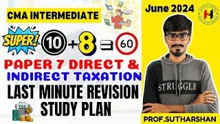 CMA Inter-Paper 7 Super 10+8=60 Topics & Last Minute Revision Study Plan |June 2024 Exam|in English