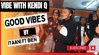 Good vibes & Inshallah - Iyanii ft Bien official dance class choreography by Kendi.Q//KENDICHRISTINE