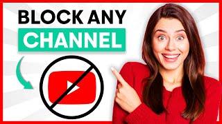 How to Block YouTube Channels 2025 (Best Method)