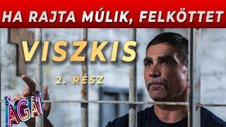 Viszkis: Ha rajta múlik, felköttet | Mutasd Magad!