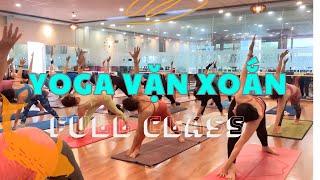 YOGA VẶN XOẮN  - FULL CLASS