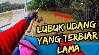 MEMANCING UDANG GALAH DI LUBUK TERBIAR LAMA || SUNGAI SUAI