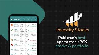 Investify App - Stocks & Portfolio for the Pakistan Stock Exchange (PSX)