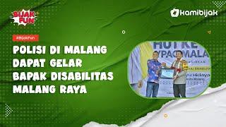 Malang Police Officer Titled Father of Disability in Greater Malang