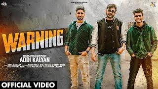 WARNING (Official Video) - Addi Kalyan | New Haryanvi Songs Haryanavi 2024
