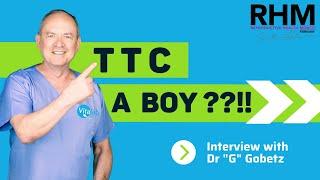 Trying to conceive (TTC) a boy?! 