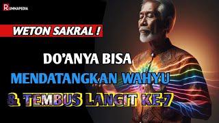 WETON SAKRAL  YANG DOANYA BISA MENDATANGKAN WAHYU & TEMBUS LANGIT KE-7 | MEMILIKI INTI BATIN KUAT