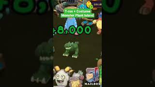 I Got T-rox + Costume Monster Plant Island Guys - My Singing Monsters #mysingingmonsters #shorts