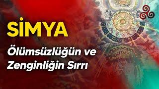 Ölümsüzlüğün ve Zenginliğin Sırrı: SİMYA