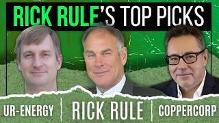 Rick Rule on Uranium, Copper, Tin + Ur-Energy & CopperCorp CEO Interviews