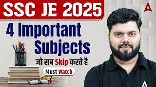 SSC JE 2025 4 Important Subjects जो Students छोड़ देते हैं | SSC JE 2025 Preparation Strategy